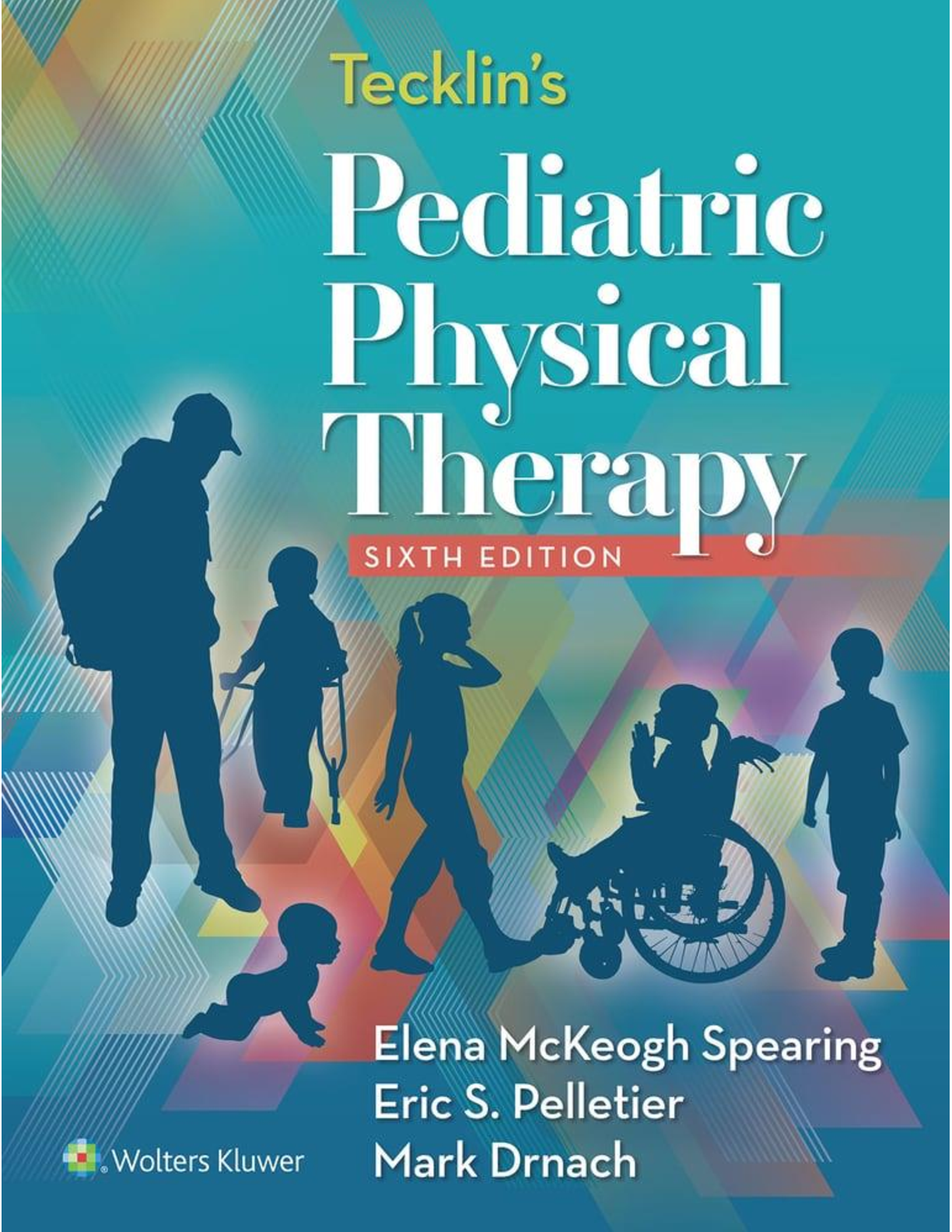 Recommended document preview for Tecklin's Pediatric Physical Therapy 6th Edition By Elena McKeogh Spearing, Eric S. Pelletier, Mark Drnach PDF ebook
