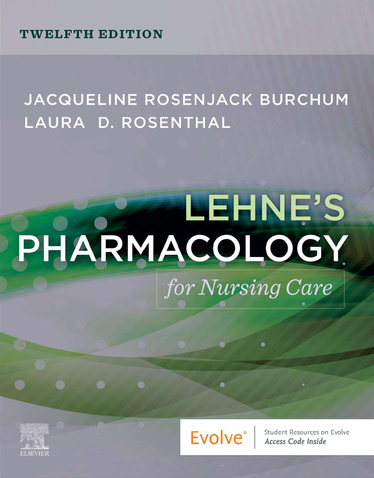 Recommended document preview for Lehne's Pharmacology for Nursing Care 12th Edition By Jacqueline Rosenjack Burchum, Laura Rosenthal eBook PDF