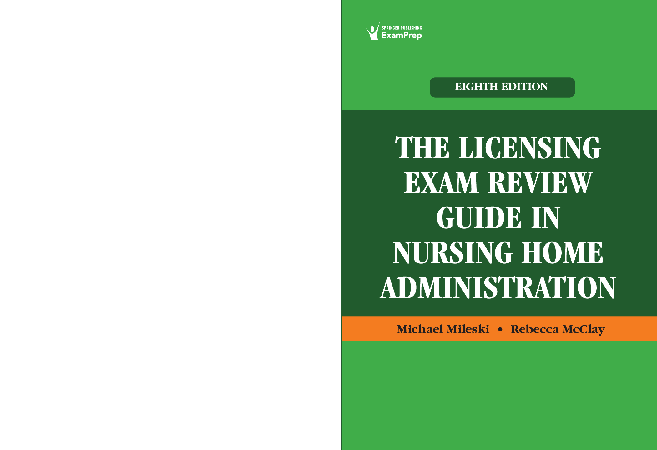 The Licensing Exam Review Guide in Nursing Home Administration 8th Edition By Michael Mileski, Rebecca McClay | [eBook] [PDF]