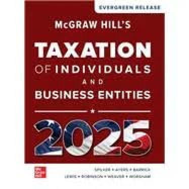 Recommended document preview for eBook PDF McGraw Hill's Taxation of Individuals and Business Entities EverGreen Release 2025 Release By Spilker, Ayers, Barrick, Lewis, Robinson, Weaver, Worsham