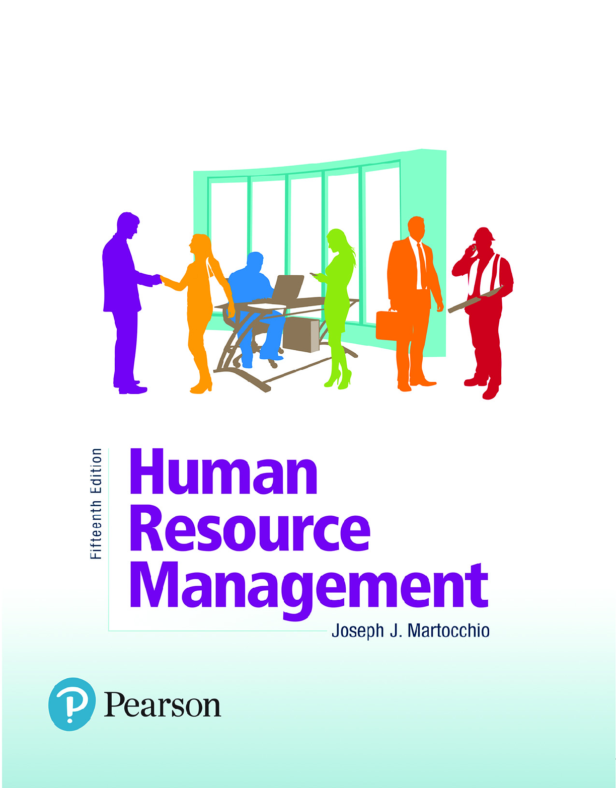 Recommended document preview for eBook [PDF] Human Resource Management 15th Edition By Martocchio, Joseph