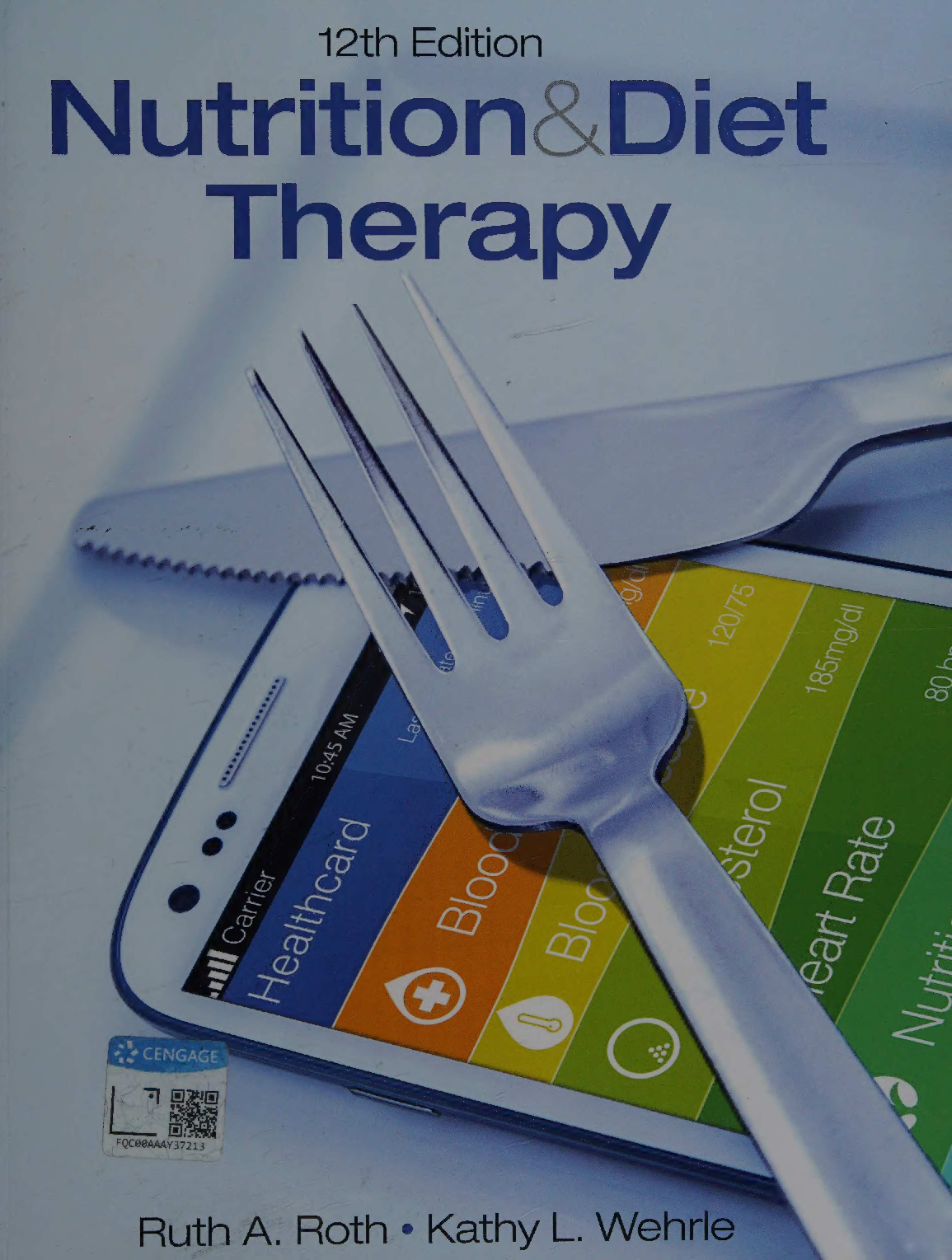 Preview of Nutrition and Diet Therapy 12th Edition By Ruth Roth; Kathy Wehrle