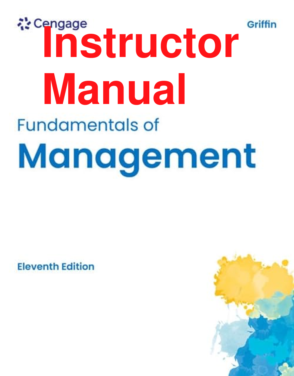 Recommended document preview for Instructor Manual Fundamentals Of Management 11th Edition By Ricky Griffin