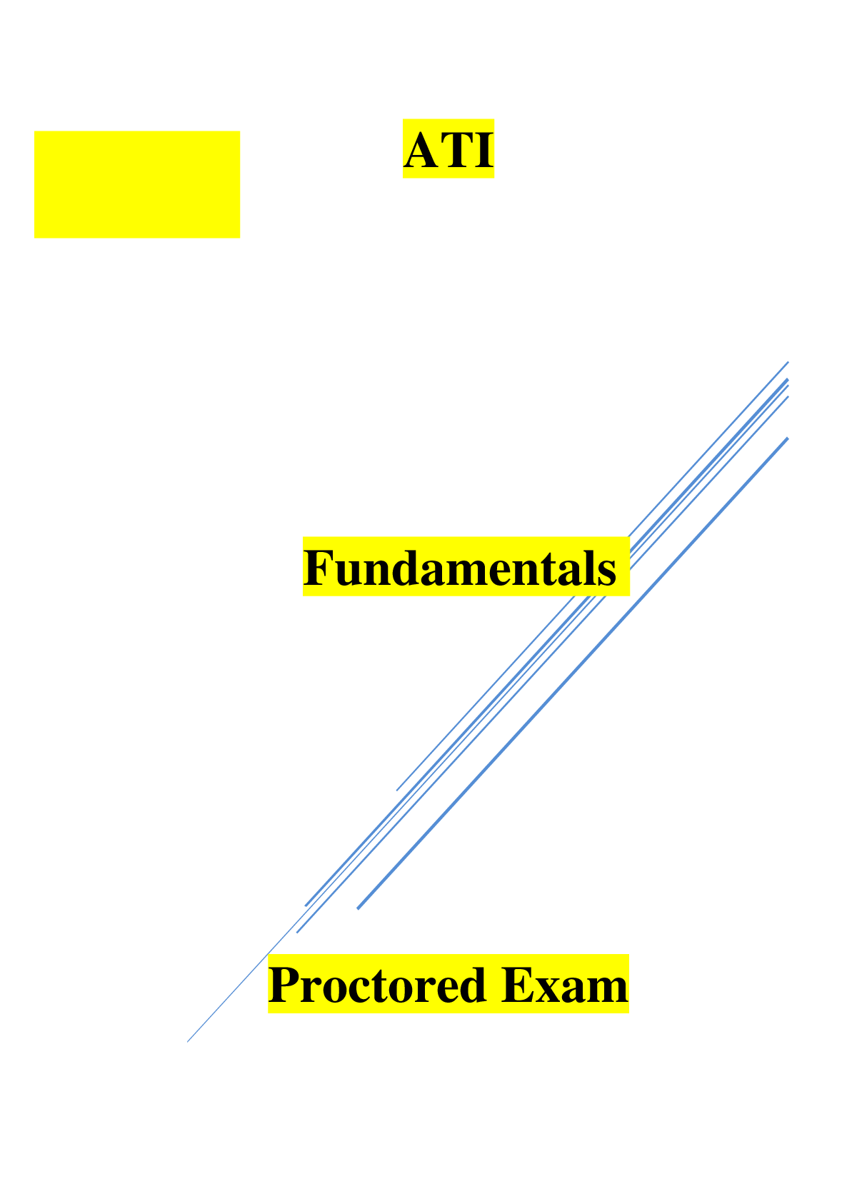 Recommended document preview for ATI       Fundamentals        Proctored Exam       Test Bank  2022/2023.