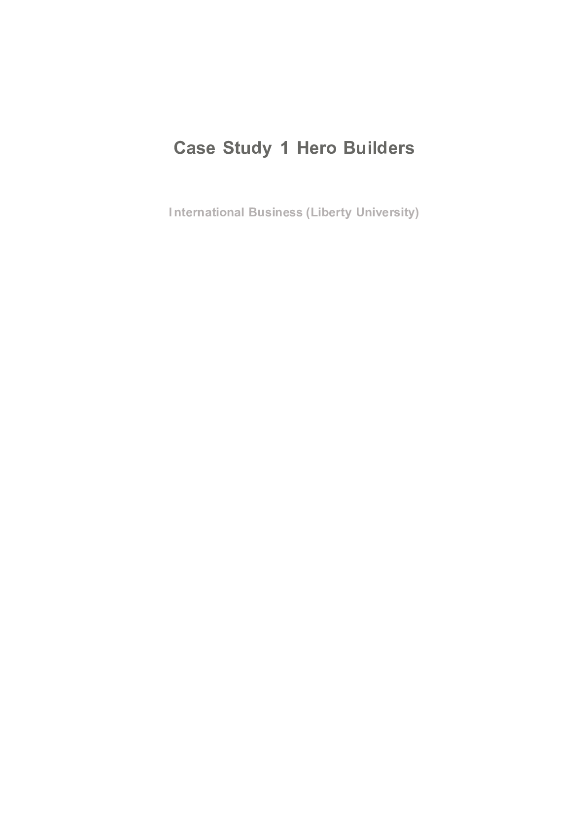 BUSI 600 Case Study 1 Hero Builders | ScholarFriends