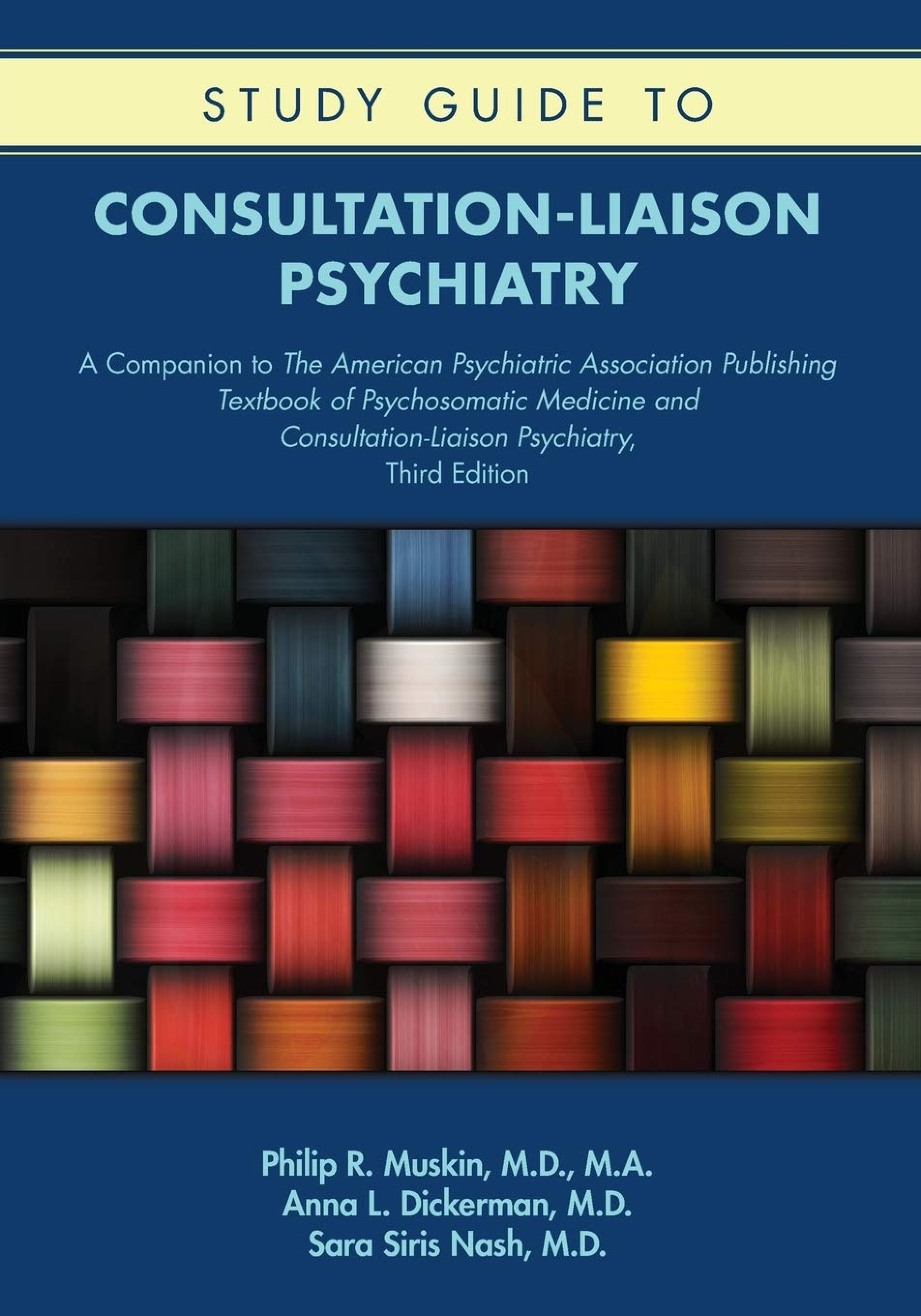 Preview of eBook PDF Study Guide Consultation-Liaison Psychiatry 3rd Edition By Philip Muskin, Anna D