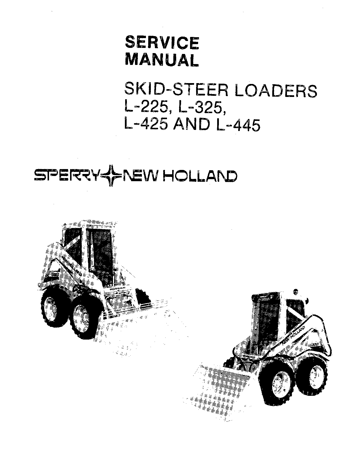 Recommended document preview for NEW HOLLAND L225 L425 SKID STEER LOADER SERVICE REPAIR SHOP MANUAL