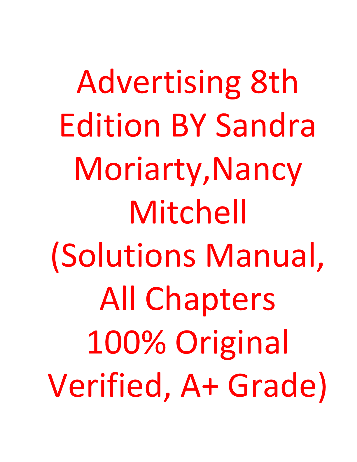 Solutions Manual For Advertising 8th Edition By Sandra Moriarty, Nancy Mitchell