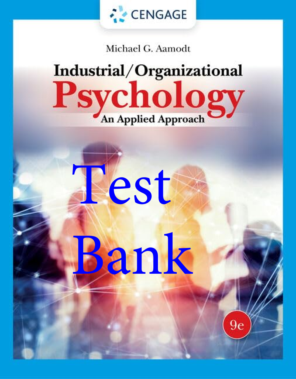 Recommended document preview for Test Bank Industrial Organizational Psychology An Applied Approach 9th Edition By Michael Aamodt