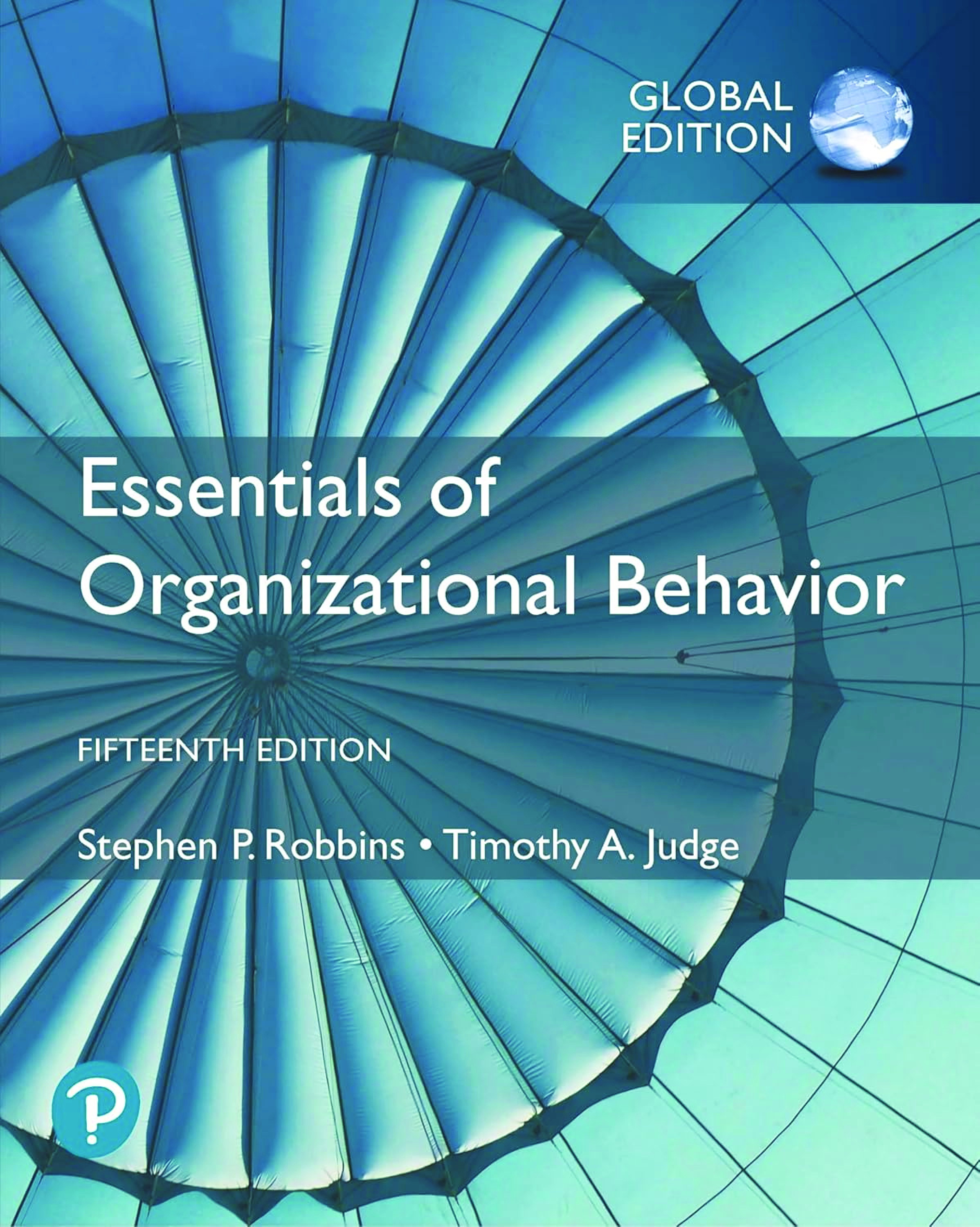 Recommended document preview for Essentials of Organizational Behavior Global Edition 15th Edition By Stephen Robbins, Timothy Judge eBook PDF
