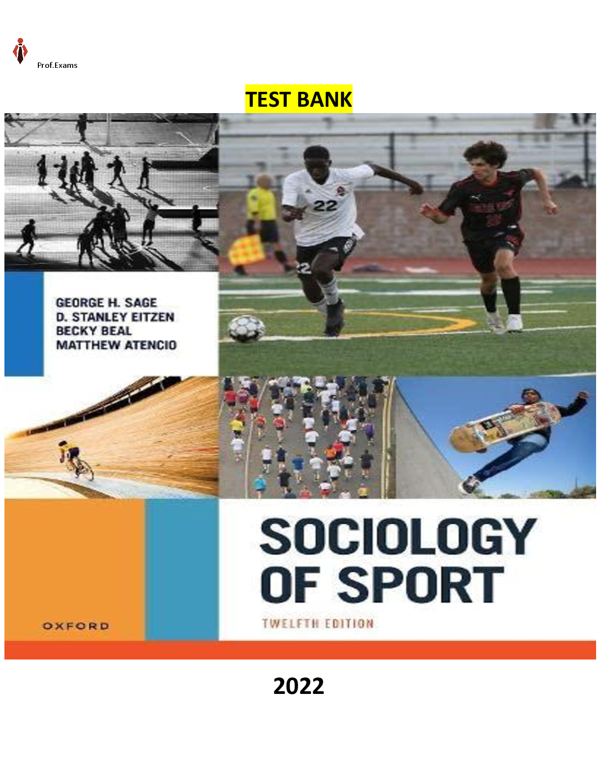 Preview of Test Bank for Sociology of Sport Paperback 12Ed. by George H. Sage , D. Stanley Eitzen, Becky Beal , Matthew Atencio. ALL Chapters Included 1-15.