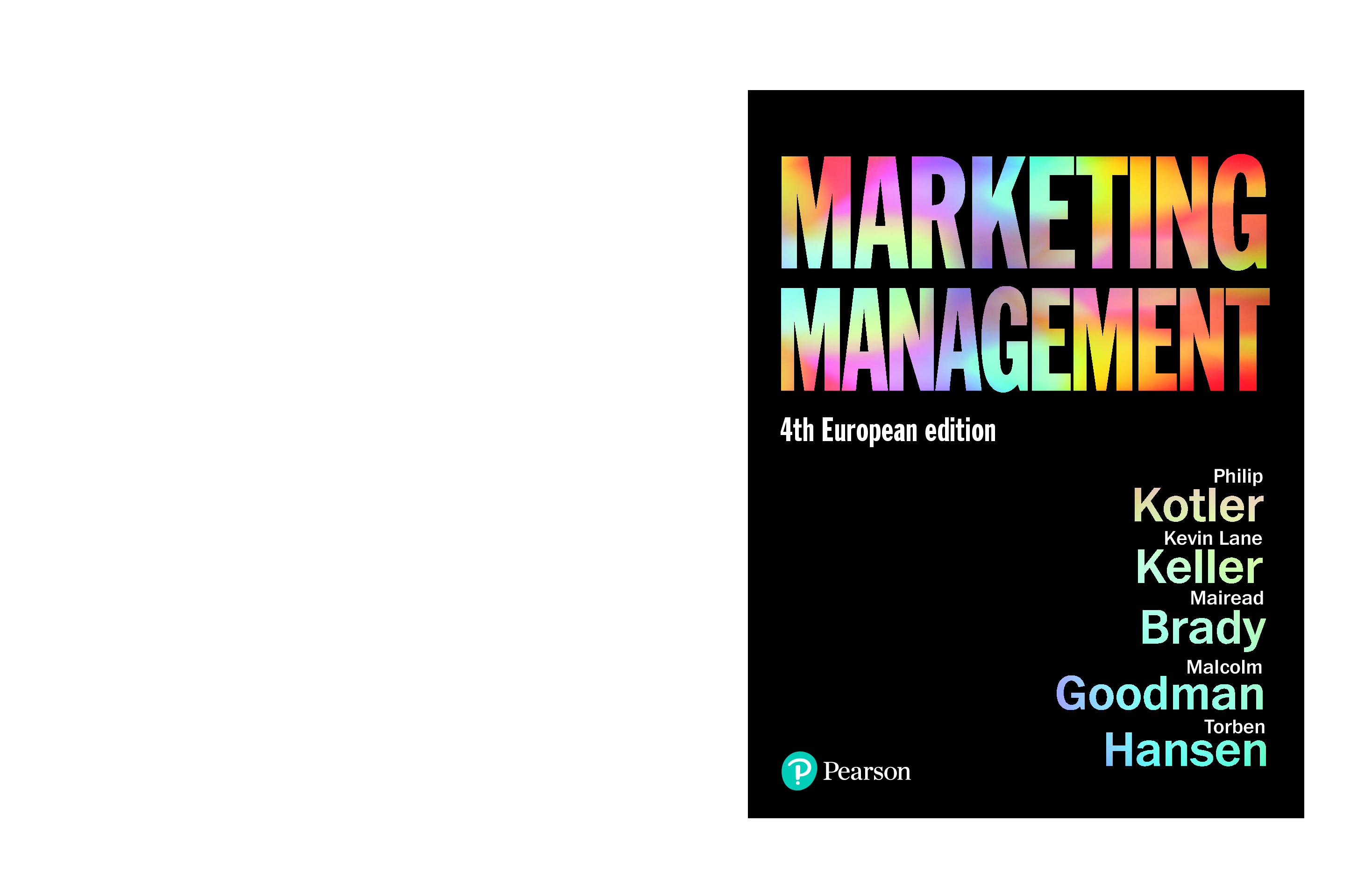 Recommended document preview for eBook [PDF] Marketing Management 4th European Edition By Phil T. Kotler, Kevin Lane Keller, Malcolm Goodman, Dr Mairead B