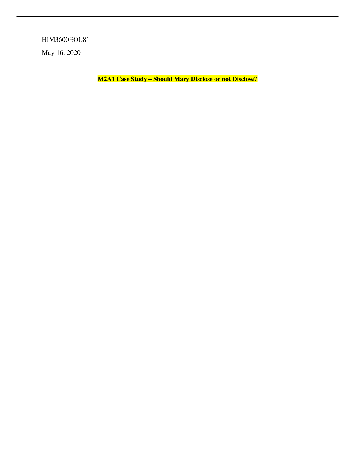 Preview image for (answered) M2A1 Case Study – Should Mary Disclose or not Disclose -Latest spring 2021