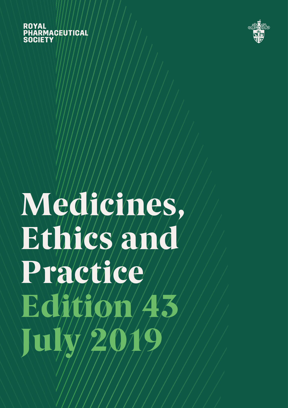 Medicines, Ethics and Practice Edition 43 July 2019