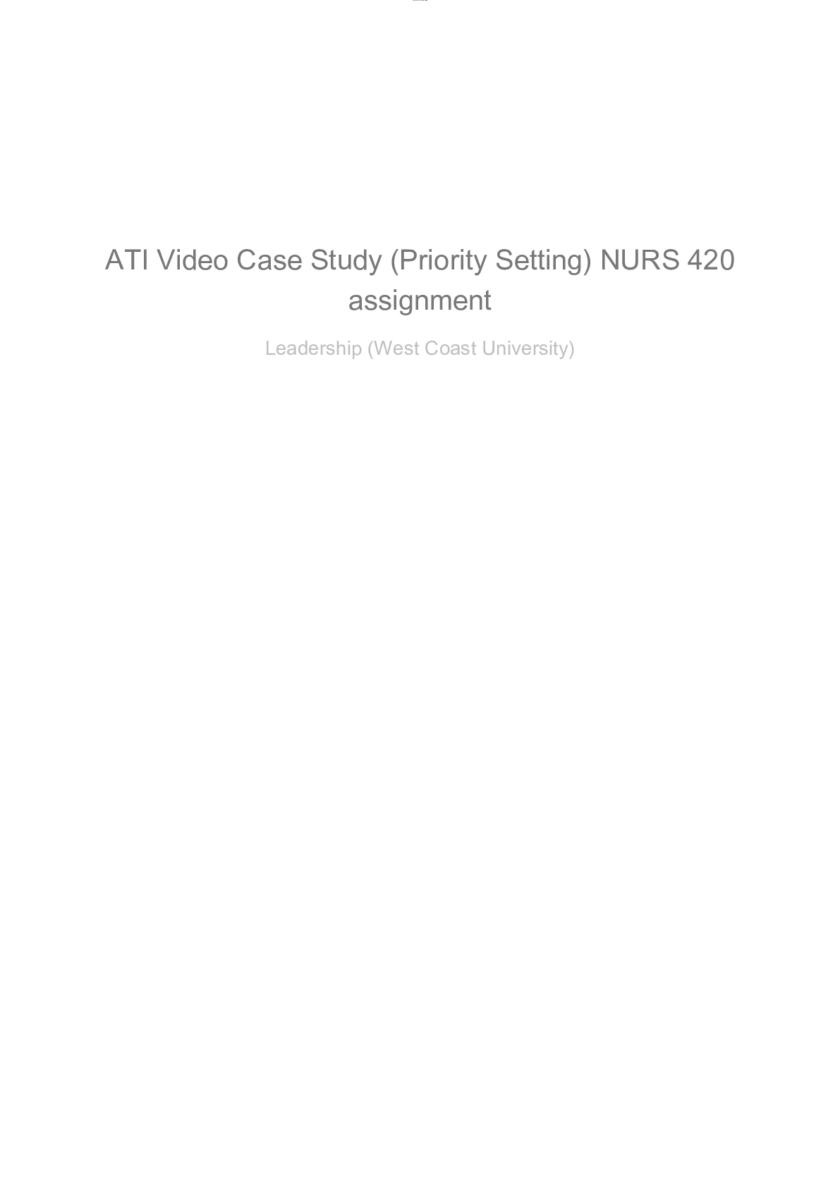 NURS 420 ATI Video Case Study Priority Setting - Scholarfriends