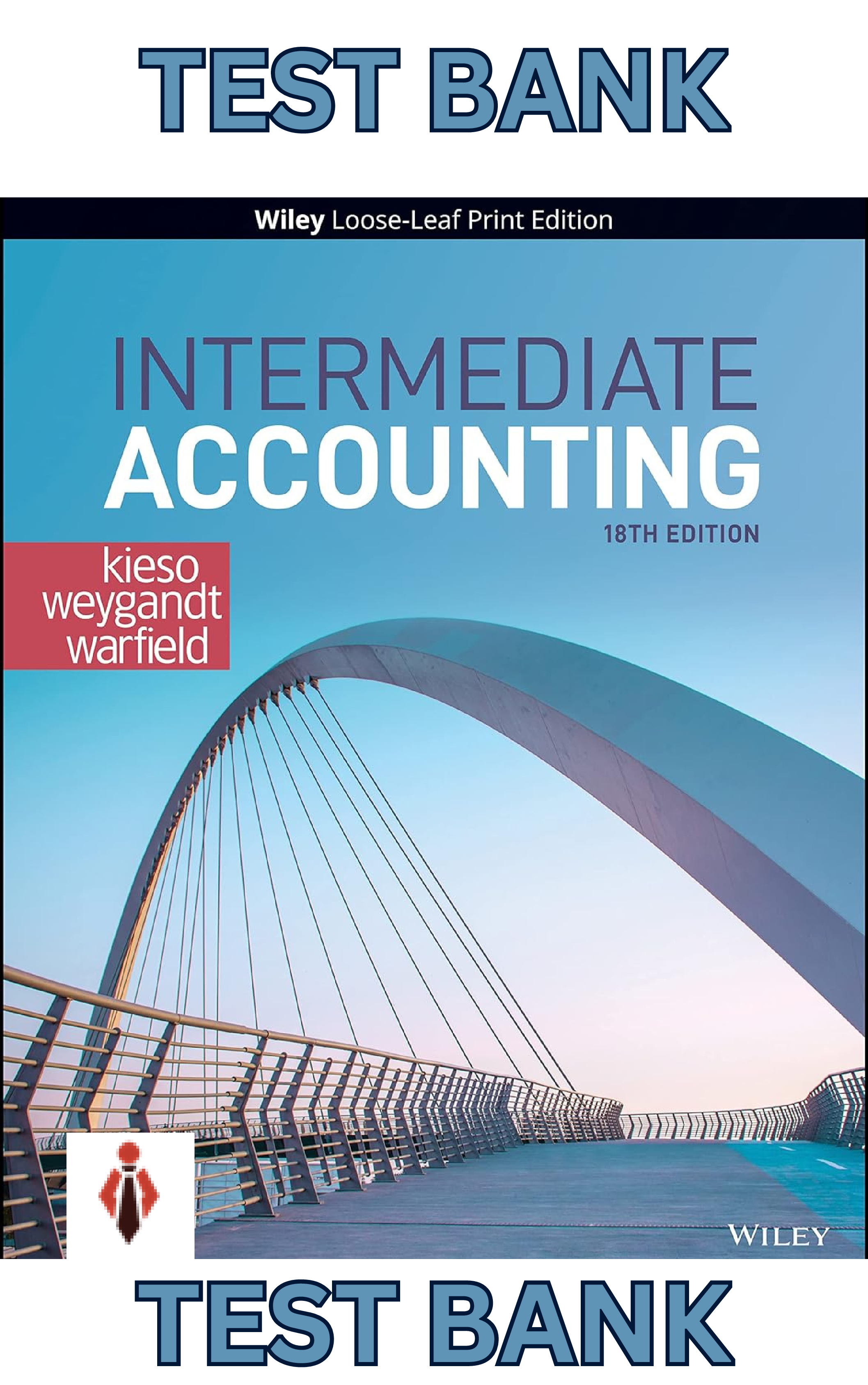 Preview of Test Bank for Intermediate Accounting 18th Edition by Donald E. Kieso, Jerry J. Weygandt & Terry D. Warfield   ALL Chapters (1-23)