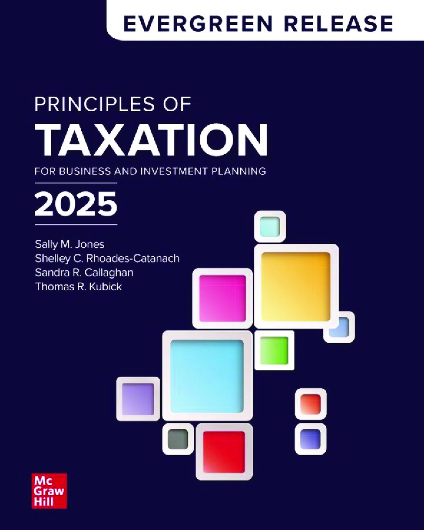 eBook [PDF] Principles of Taxation for Business and Investment Planning 2025 (Evergreen Release) By Sally Jones, Rhoades-Catanach