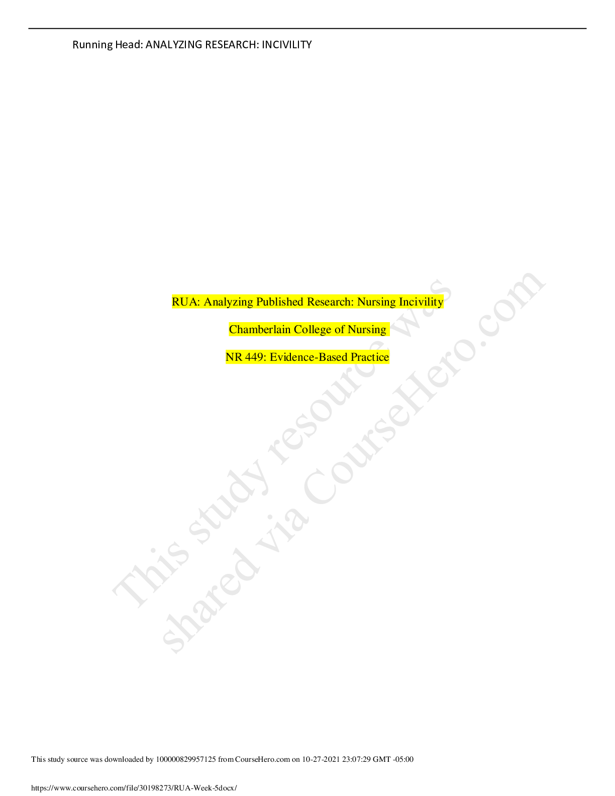 Recommended document preview for NR 449 Unit 5 Assignment: RUA # 2: Group: Analyzing Published Research: Nursing Incivility   (GAPRA) Paper.