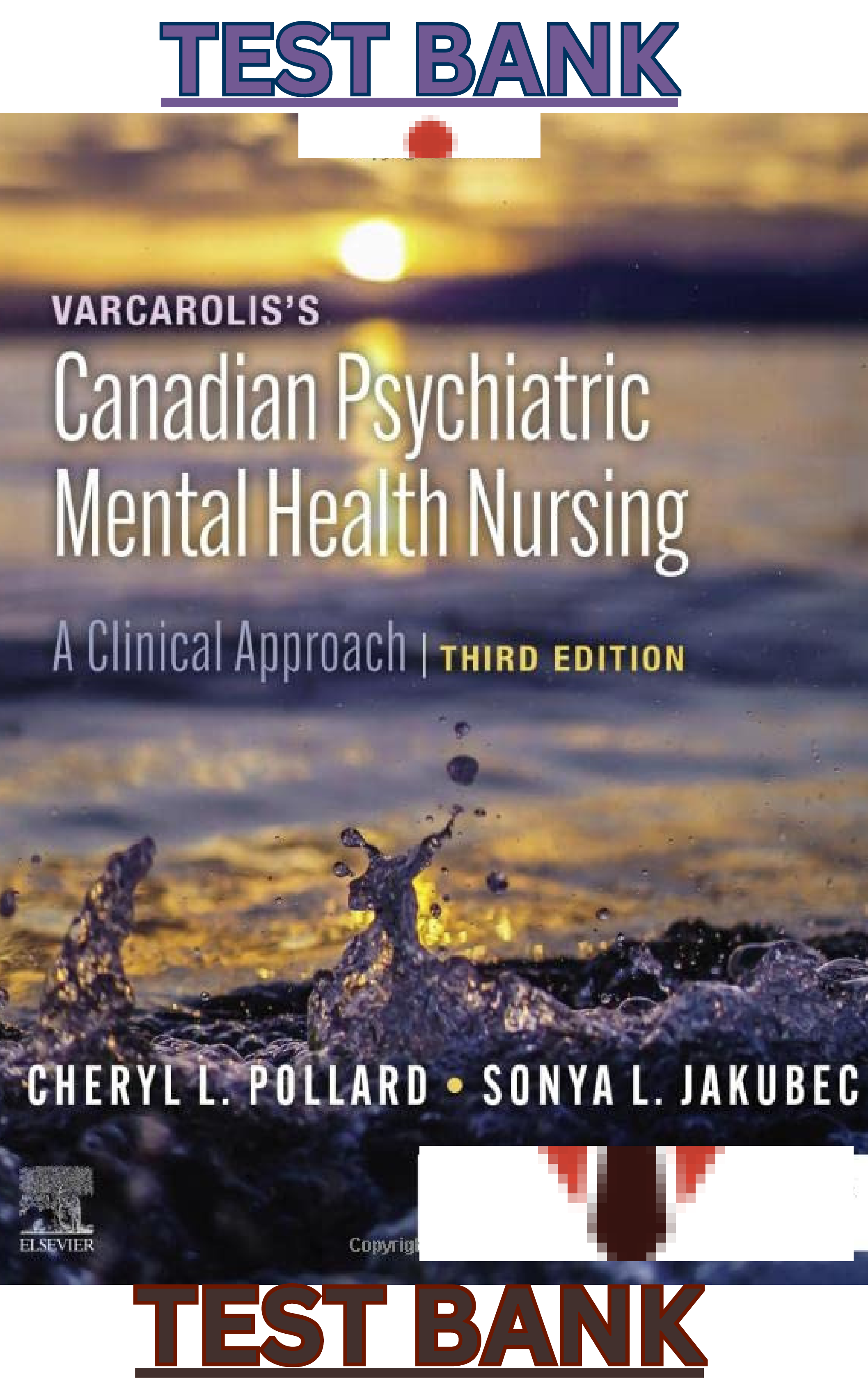 TestBank for Varcarolis's Canadian Psychiatric Mental Health Nursing 3rd Edition by Chery Pollard & Sonya Jakubec - Complete, Elaborated & Latest Test Bank. ALL Chapters (1-35) Included & Updated