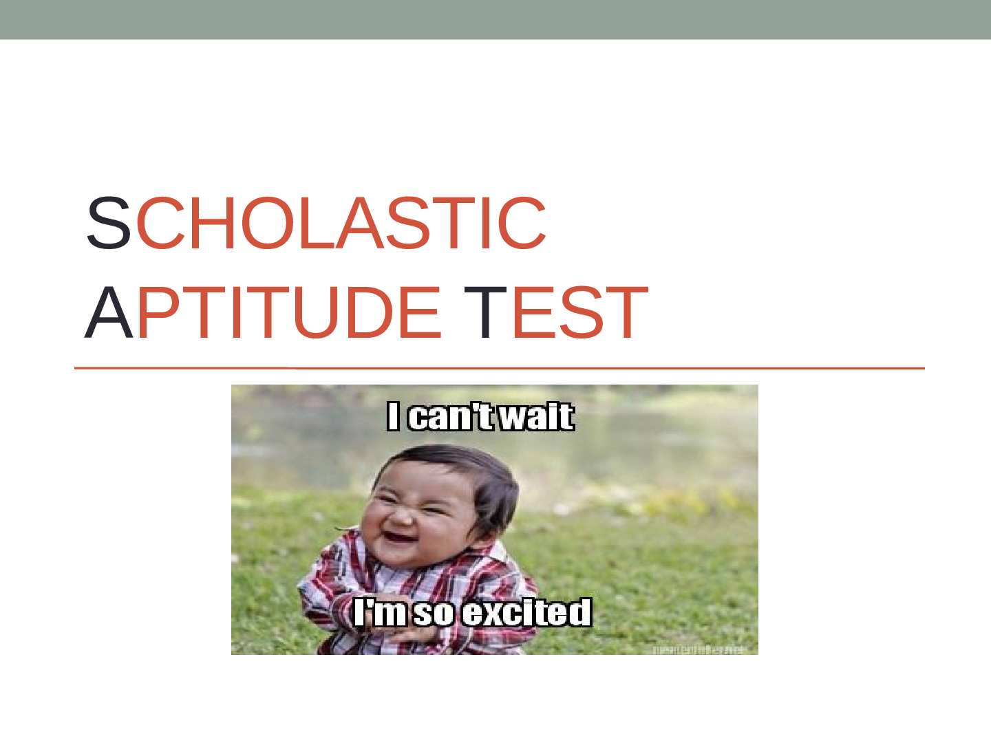 Preview image for SCHOLASTIC APTITUDE TEST (SAT) GENERAL INFORMATION ABOUT SAT TO MAKE YOU PREPARED
