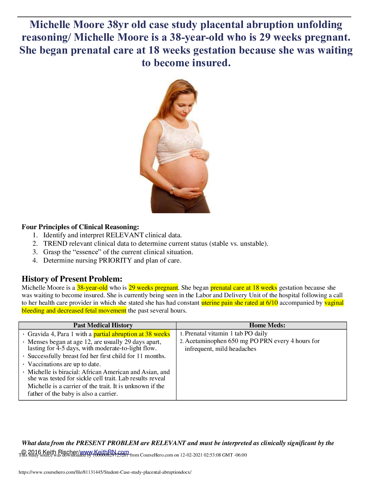 Preview image for Michelle Moore 38yr old case study placental abruption unfolding reasoning/ Michelle Moore is a 38-year-old who is 29 weeks pregnant. She began prenatal care at 18 weeks gestation because she was waiting to become insured.