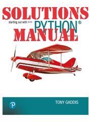 Preview of Starting Out with Python, 6th Edition by Tony Gaddis | SOLUTIONS MANUAL
