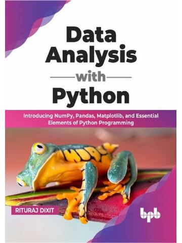 Preview page 1 of Data Analysis with Python: Introducing NumPy, Pandas, Matplotlib, and Essential Elements of Python Programming (English