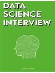 Preview of Data Science Interview: Prep for SQL, Panda, Python, R Language, Machine Learning, DBMS and RDBMS – And More – The Full Data Scientist Interview Handbook