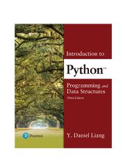 Preview of Introduction to Python Programming and Data Structures, 3rd edition By Y Daniel Liang (Solutions Manual )