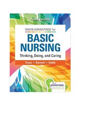 Preview of Davis Advantage for Basic Nursing Thinking, Doing, and Caring, 3rd Edition By Treas, Barnett, Smith | Test Bank