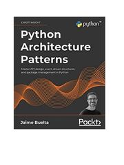 Preview page 1 of Python Architecture Patterns 1, 1st Edition, By Jaime Buelta [PDF] [eBook]