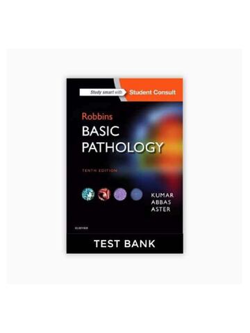 Preview page 1 of TEST BANK Robbins Basic Pathology 10th Edition by Kymar Abbas