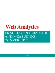 Preview of Web Analytics: Presentation. All Content on TRACKING INTERACTION AND MEASURING (81 Pages)