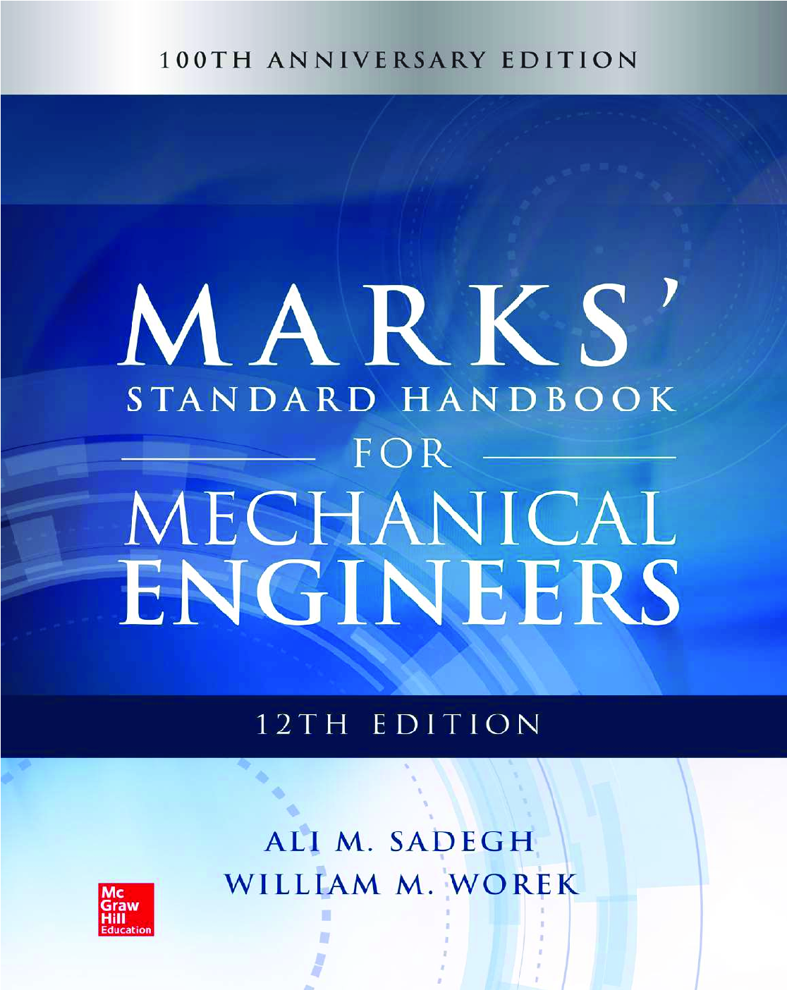 Recommended document preview for eBook PDF Marks' Standard Handbook for Mechanical Engineers 12th Edition By Ali Sadegh, William Worek