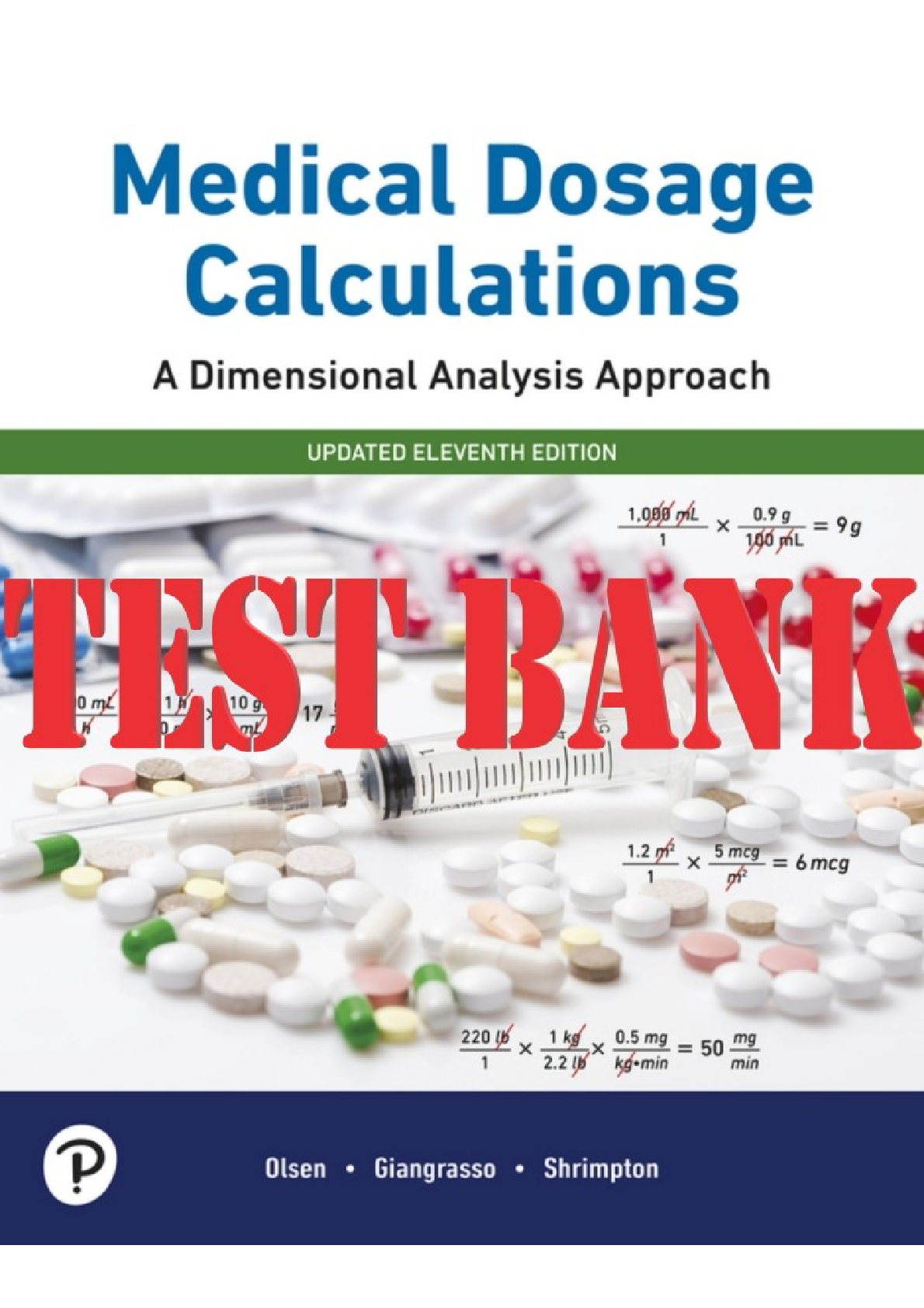 Preview image for Test Bank For Medical Dosage Calculations A Dimensional Analysis Approach 11th Edition by June Olsen, Giangrasso, Shrimpton | Chapter 1-12