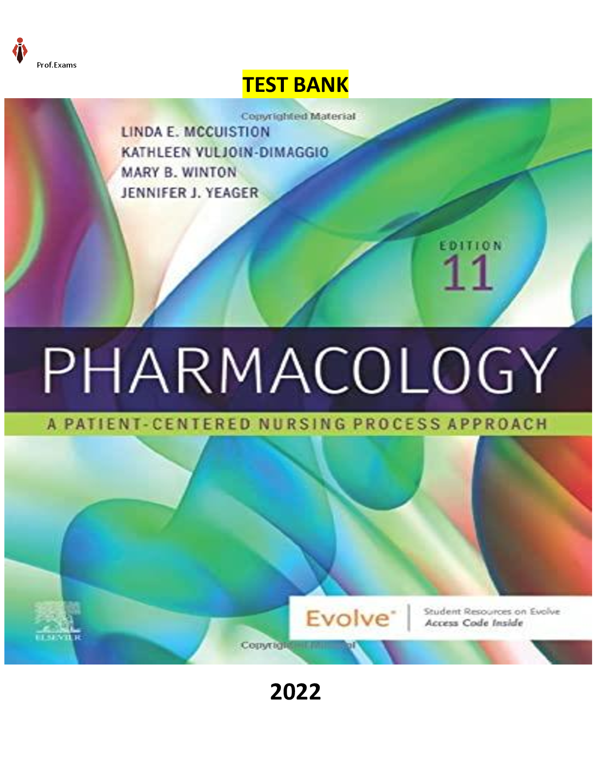 Preview of Title: Test Bank for Pharmacology; A Patient Centered Nursing Approach 11th Edition by Linda McCuistion, Kathleen DiMaggio, Mary Winton & Jennifer Yeager