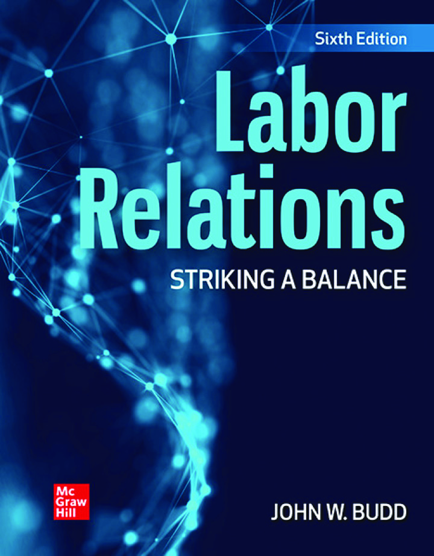 Preview of eBook PDF Labor Relations Striking A Balance 6th Edition By John W. Budd