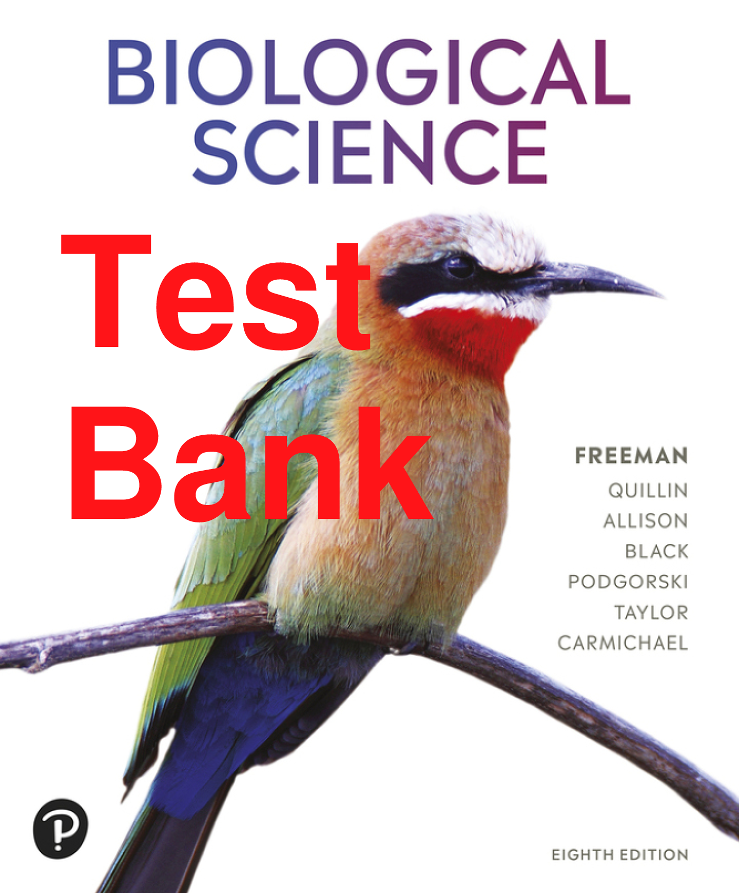 Recommended document preview for Test Bank Biological Science 8th Edition By Scott Freeman, Kim Quillin, Lizabeth Allison, Michael Black, Jeff Carmichael, Emily Taylor, Greg Podgorski Chapters 1-54