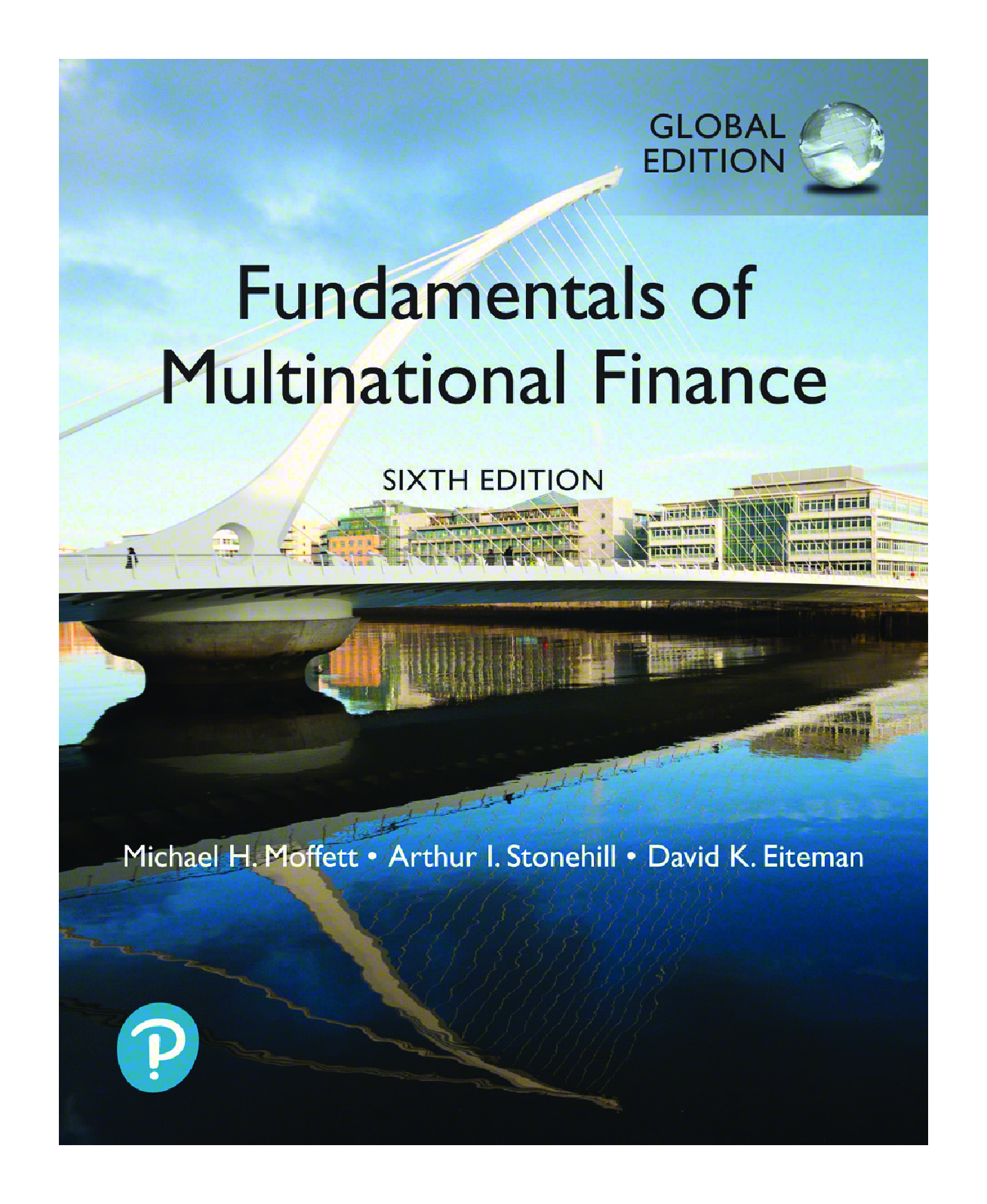 Recommended document preview for eBook PDF Fundamentals of Multinational Finance International Edition 6th Global Edition By David Eiteman, Arthur Stonehill, Michael Moffett