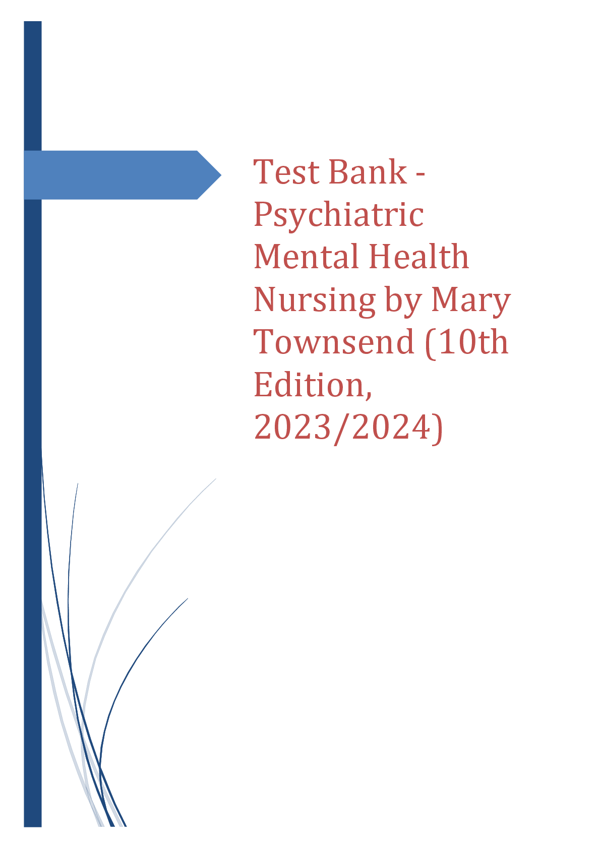 Recommended document preview for TEST BANK for Davis Advantage for Psychiatric Mental Health Nursing 10th Edition by Karyn I. Morgan, Mary C. Townsend