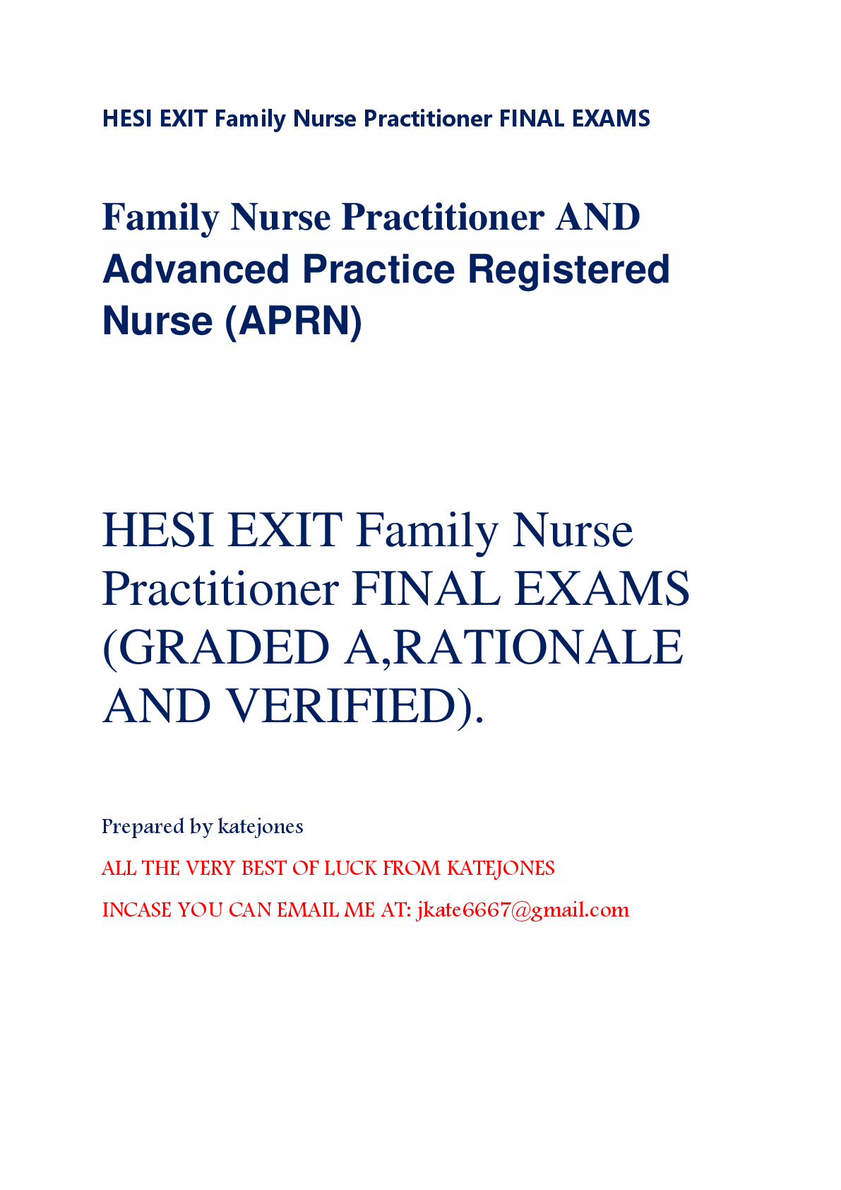 Preview of HESI EXIT Family Nurse Practitioner FINAL EXAMS. Mastering the HESI FNP Exit Exam. HESI EXIT FAMILY NURSE PRACTITIONER EXAM WITH VERIFIED LATEST QUESTION A ND ANSWERS.
