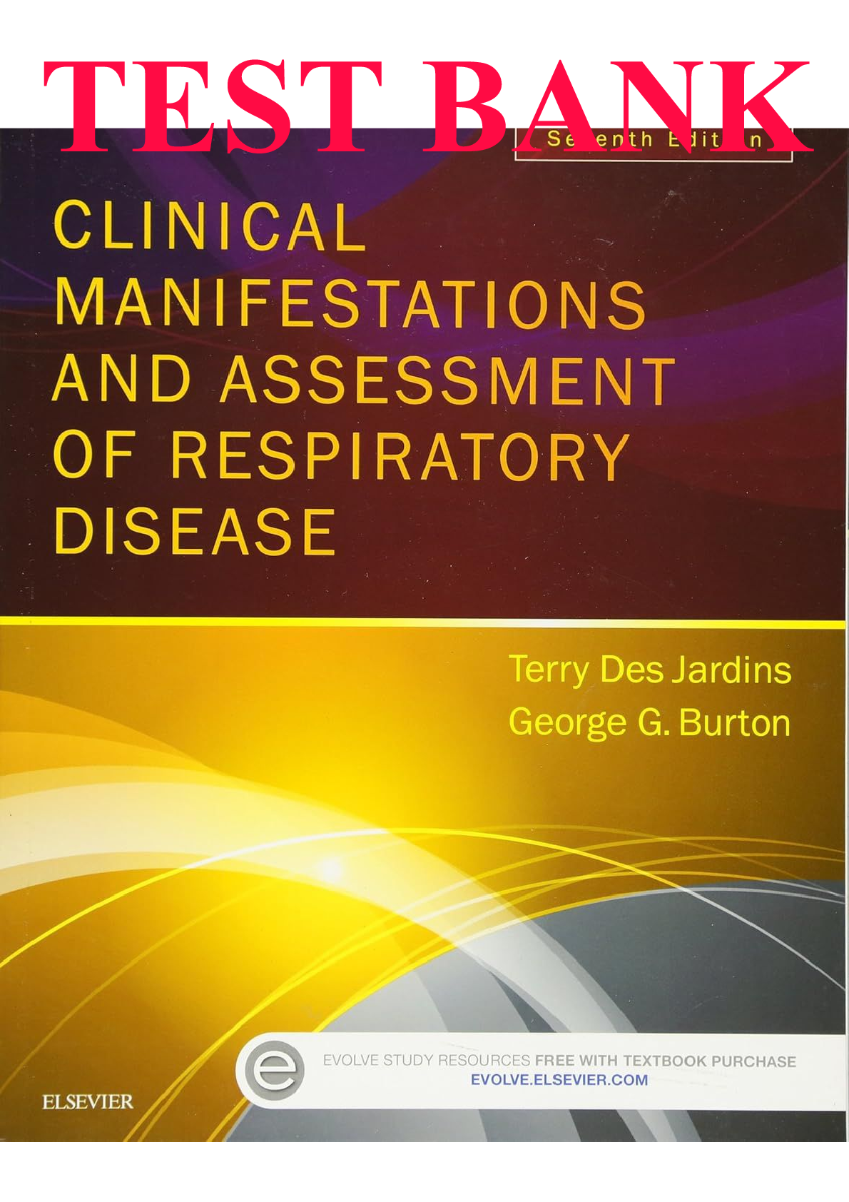Preview image for TEST BANK for Clinical Manifestations and Assessment of Respiratory Disease 7th Edition by Terry Des Jardins, Burton