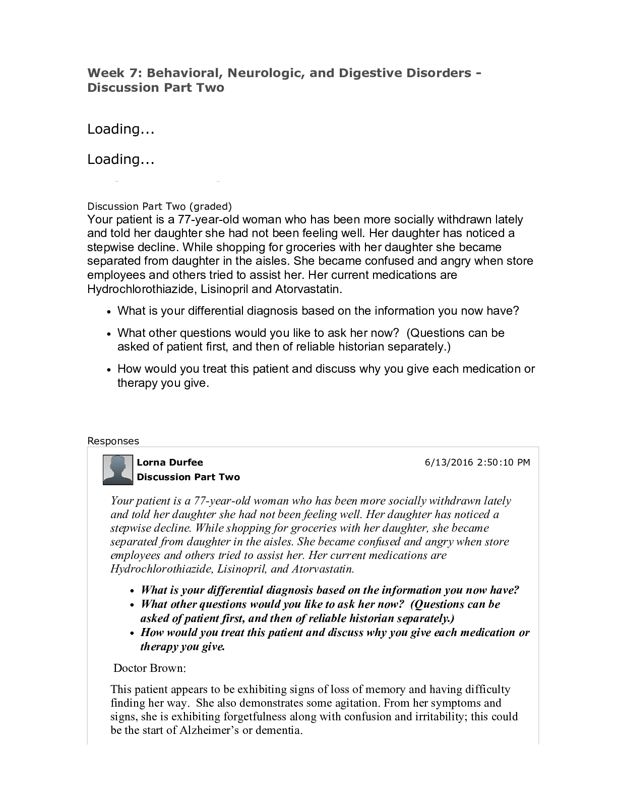 Preview image for Chamberlain College of Nursing - PATHOPHYSI NR 507WK7TD2: Week 7: Behavioral, Neurologic, and Digestive Disorders - Discussion Part Two. (THREAD DISCUSSION AND RESPONSES)