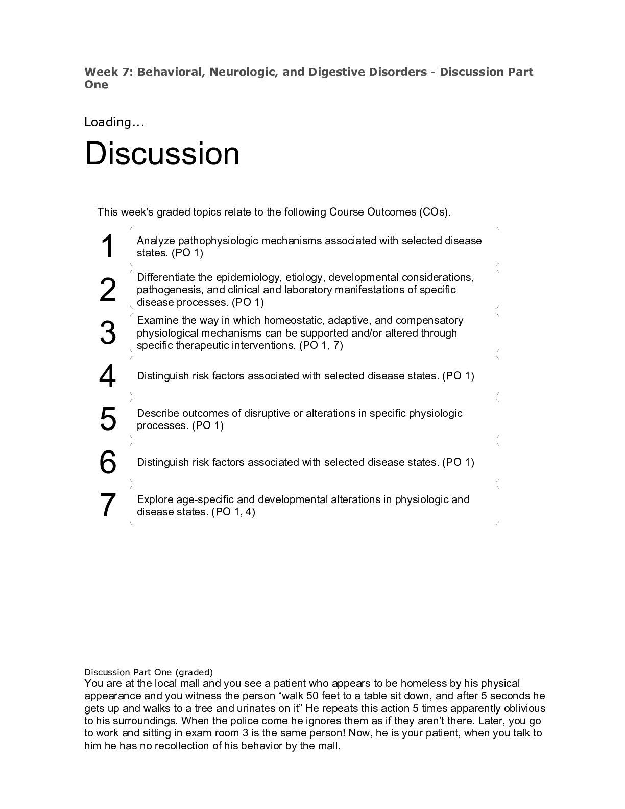 Preview image for Chamberlain College of Nursing - PATHOPHYSI NR 507WK7TD1: Week 7: Behavioral, Neurologic, and Digestive Disorders - Discussion Part One( THREAD DISCUSSION and RESPONSES)