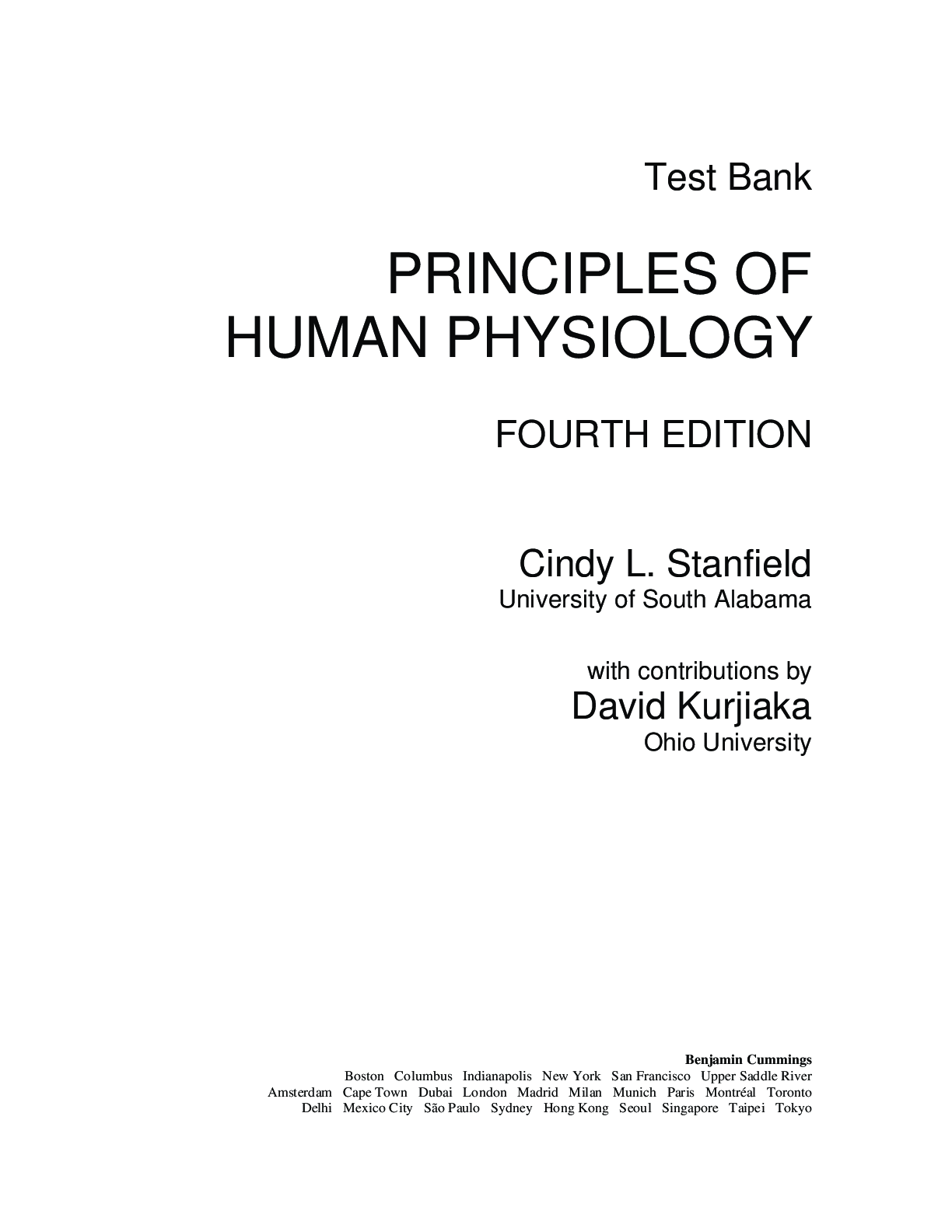 Recommended document preview for Test Bank for PRINCIPLES OF HUMAN PHYSIOLOGY 4TH EDITION by Cindy L. Stanfield, David Kurjiaka