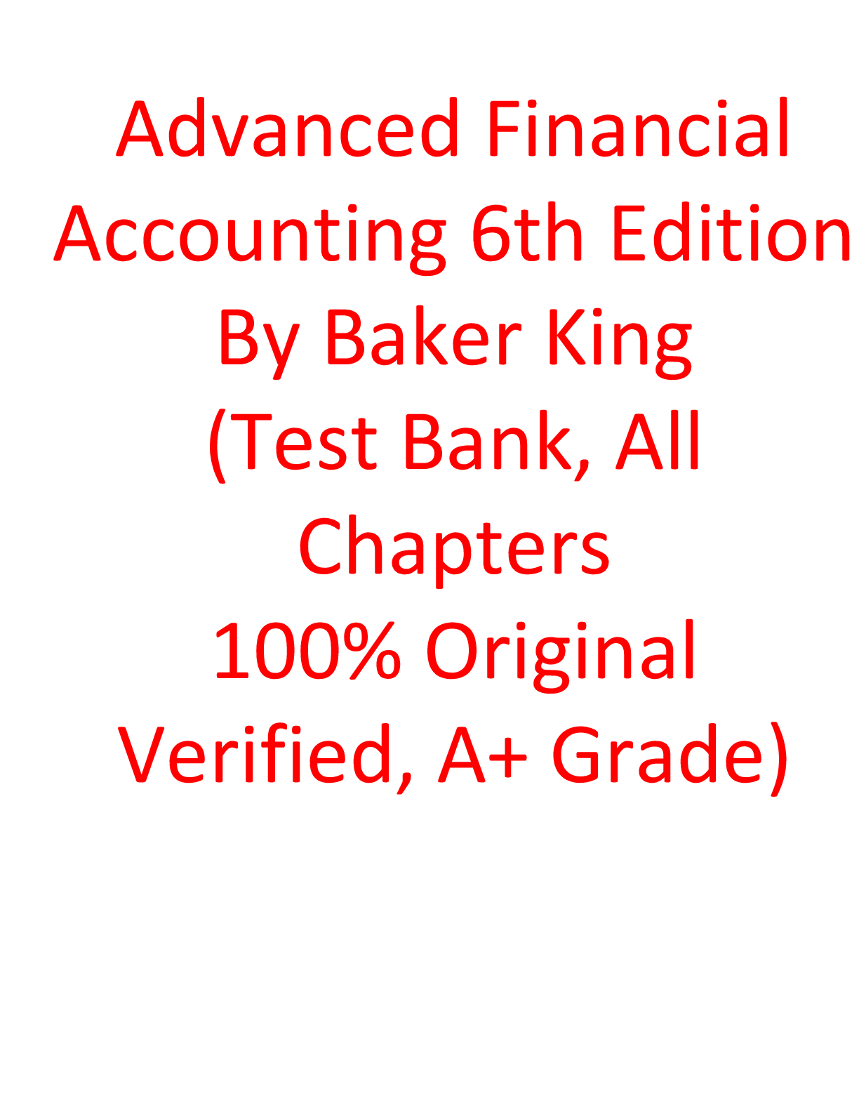 Recommended document preview for Test Bank For Advanced Financial Accounting 6th Edition By  Baker King