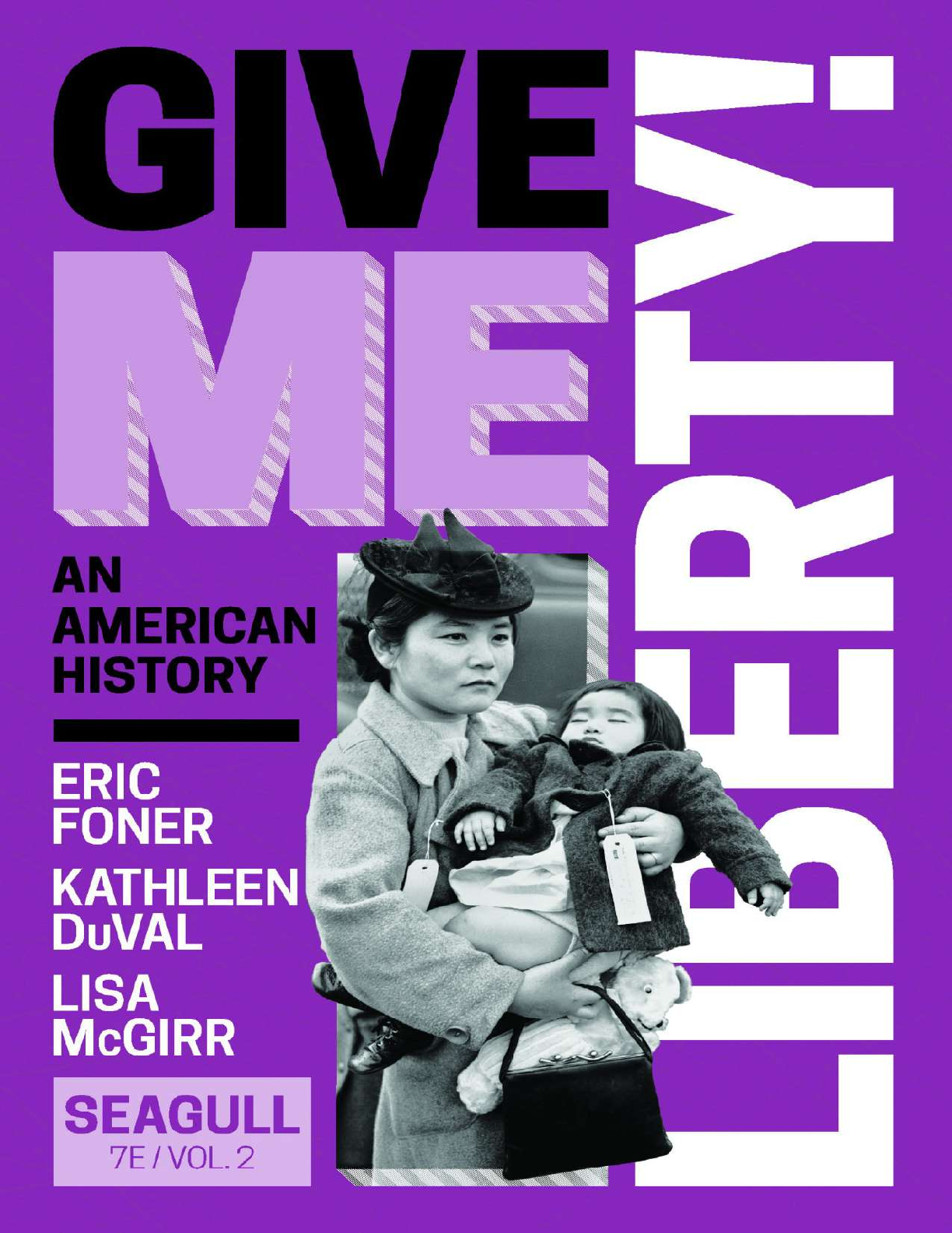 Recommended document preview for eBook PDF Give me Liberty An American History 2 Volume 7th Edition By Eric Foner, Kathleen Duval, Lisa Mcgirr